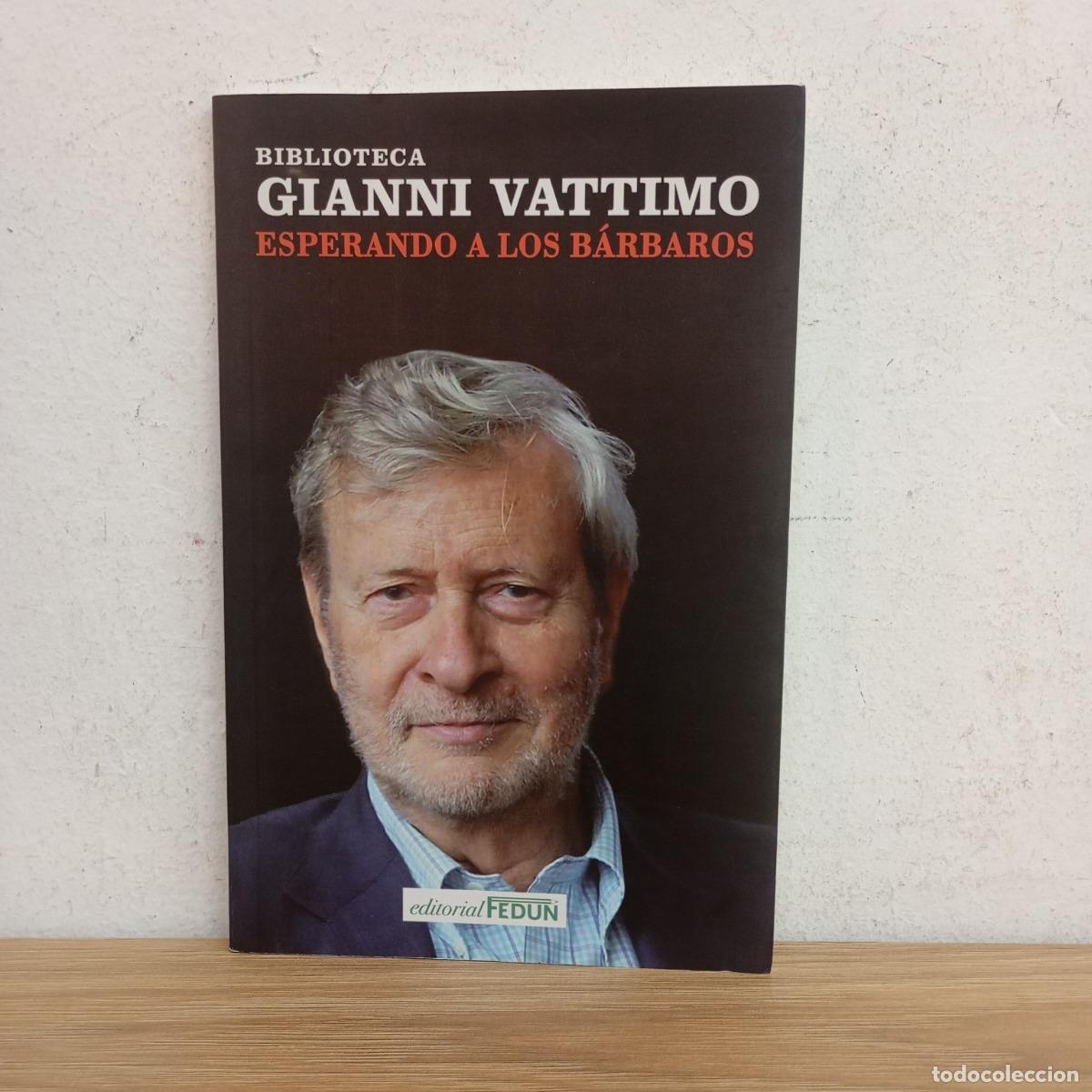 Livres: Esperando a los b&aacute;rbaros - Gianni Vattimo