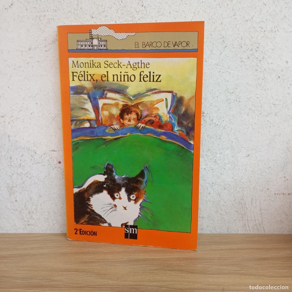 Livres: F&eacute;lix, el ni&ntilde;o feliz - Monika Seck-Agthe