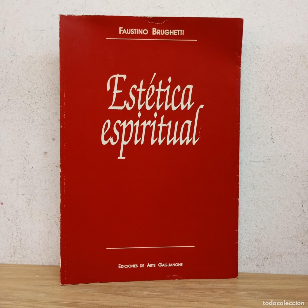Libros: Est&eacute;tica espiritual - Faustino Brughetti - Foto 1