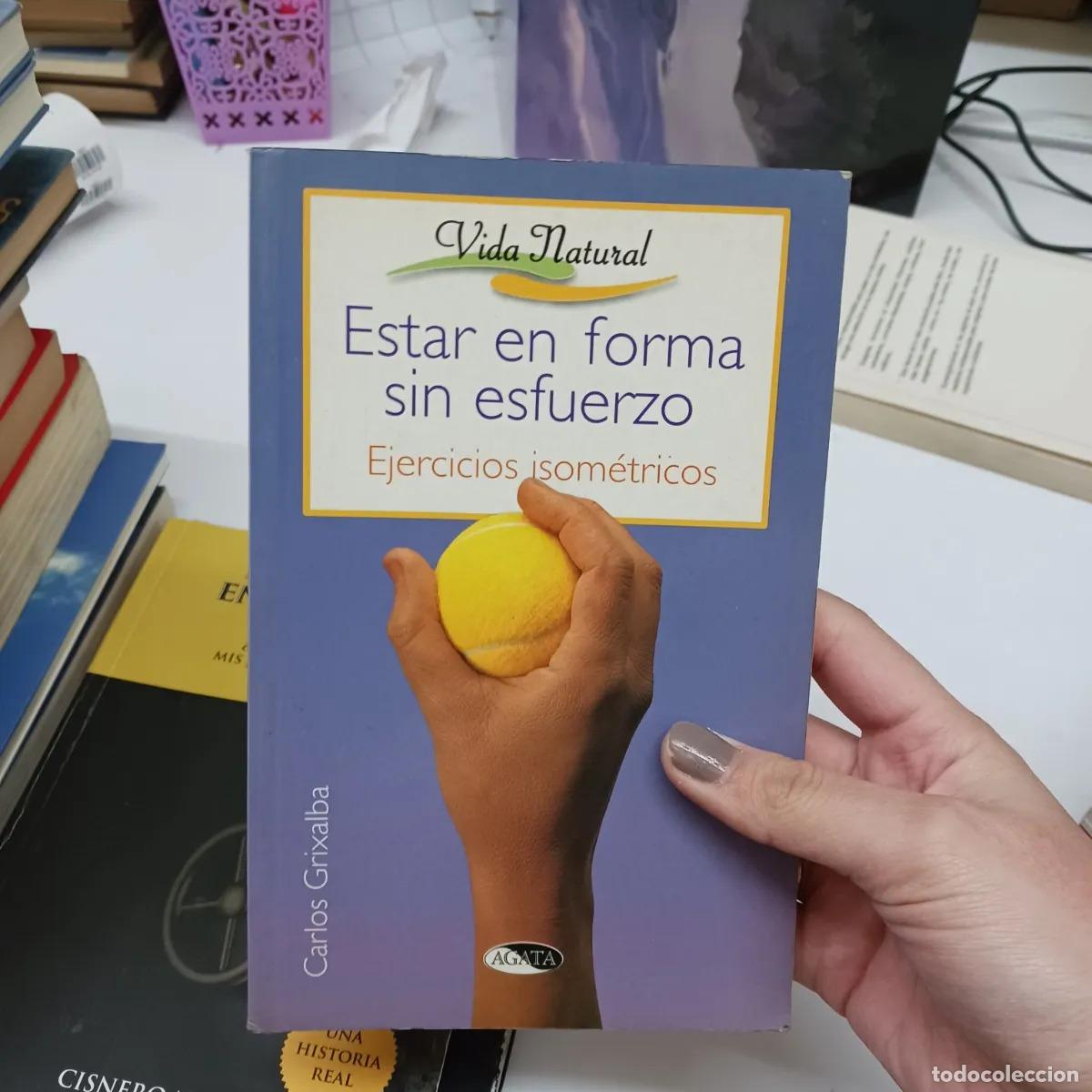 Libros: Estar en forma sin esfuerszo - Carlos Grixalba - Foto 1