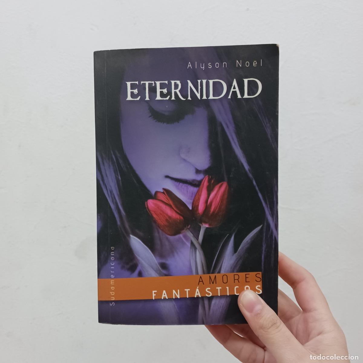 Libros: Eternidad - Alyson Noel - Foto 1