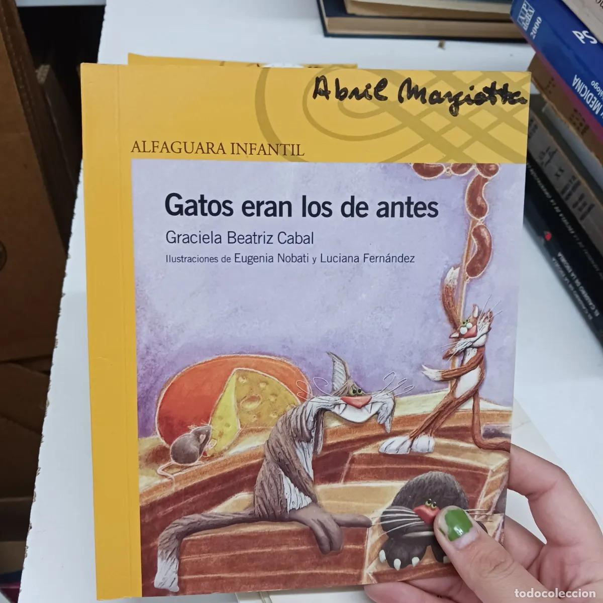 B&uuml;cher: Gatos eran los de antes1 (det.) - Graciela Beatriz Cabal