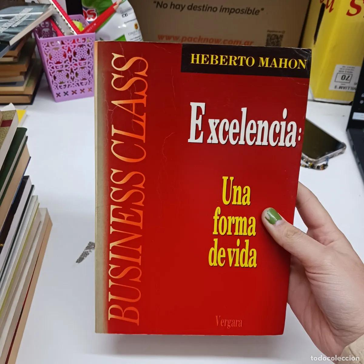 Libros: Excelencia: una forma de vida (det.) - Heberto Mahon - Foto 1