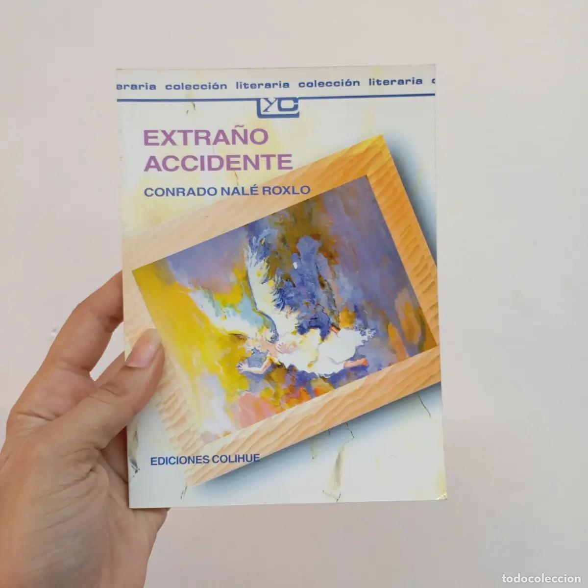 Libros: Extra&ntilde;o accidente - Conrado Nal&eacute; Roxlo - Foto 1