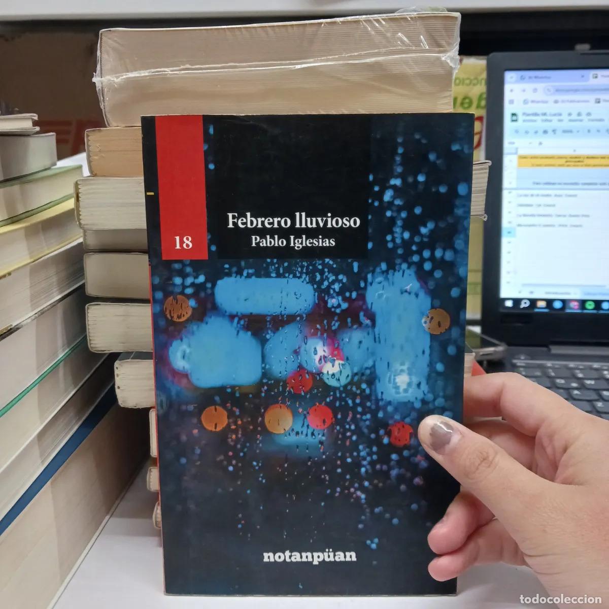 Libros: Febrero lluvioso - Pablo Iglesias - Foto 1