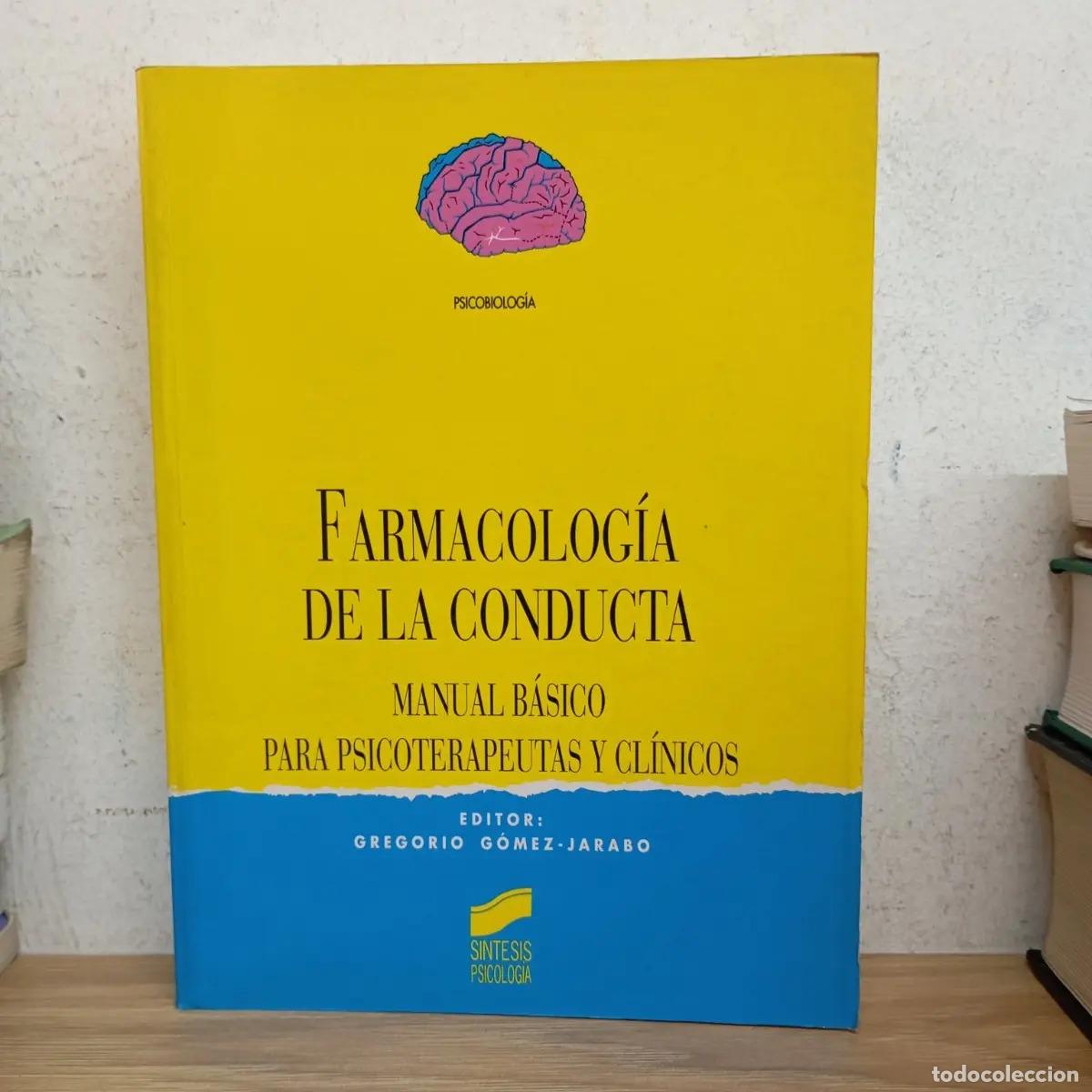 Libros: Farmacolog&iacute;a de la conducta - Gregorio G&oacute;mez-Jarabo - Foto 1