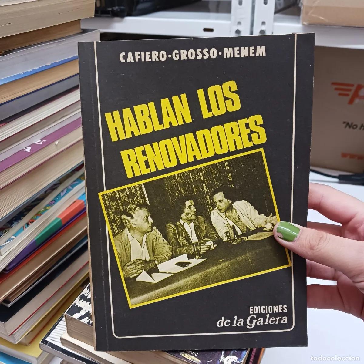 Livros em segunda m&atilde;o: Hablan los renovadores (det.) - Cafiero, Grosso, menem