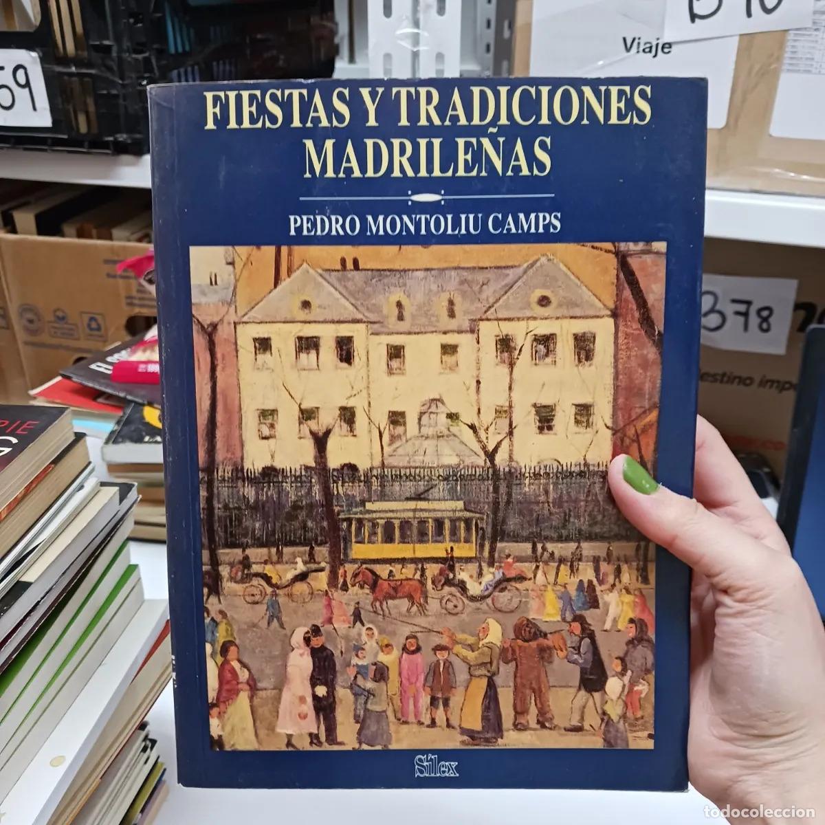 books: Fiestas y tradiciones madrile&ntilde;as - Pedro Montoliu Camps