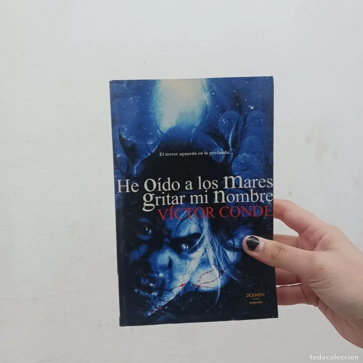 Libros: He oido a los mares gritar mi nombre - Victor Conde - Foto 1