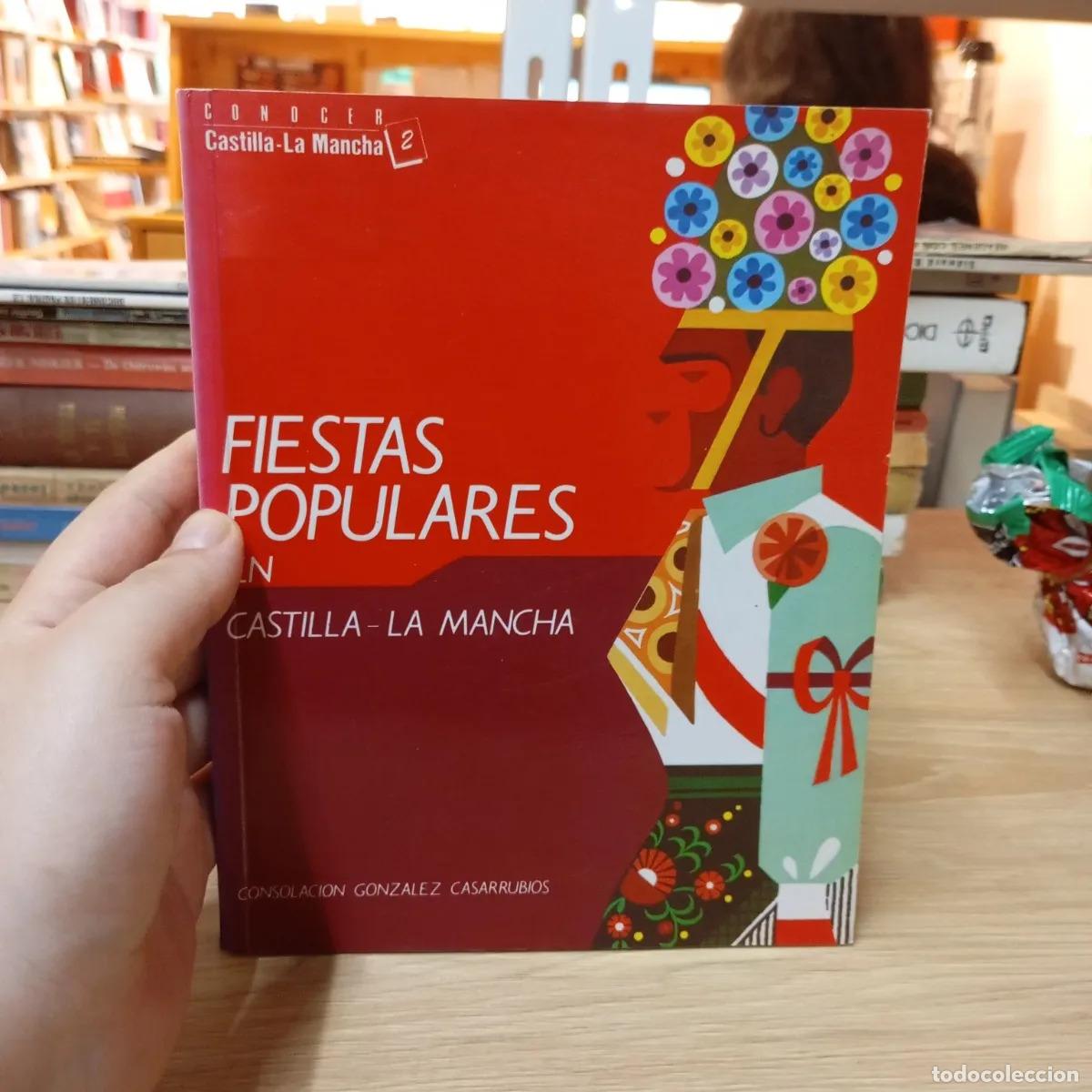 books: Fiestas populares en Castlla-La Mancha - Gonz&aacute;lez, Casarrubios