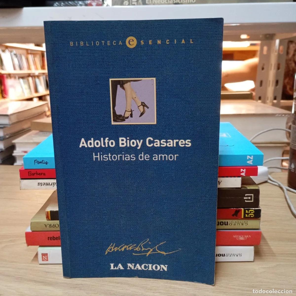 Libri di seconda mano: Historias de amor - Adolfo Bioy Casares