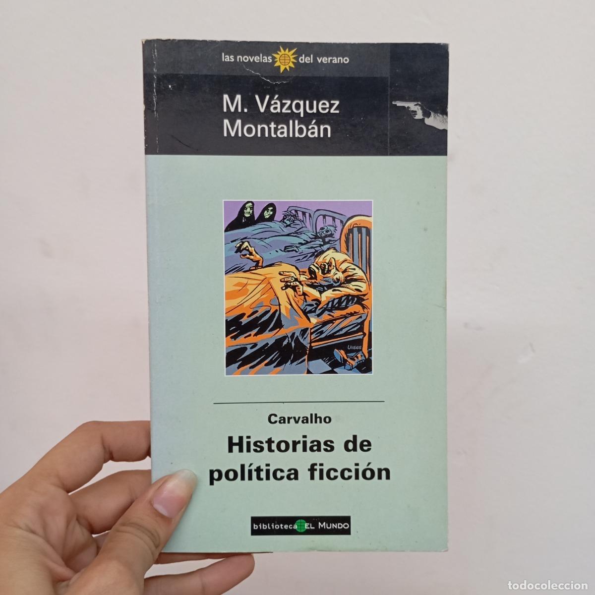 B&uuml;cher: Historias de pol&iacute;tica ficci&oacute;n - V&aacute;zquez Montalb&aacute;n