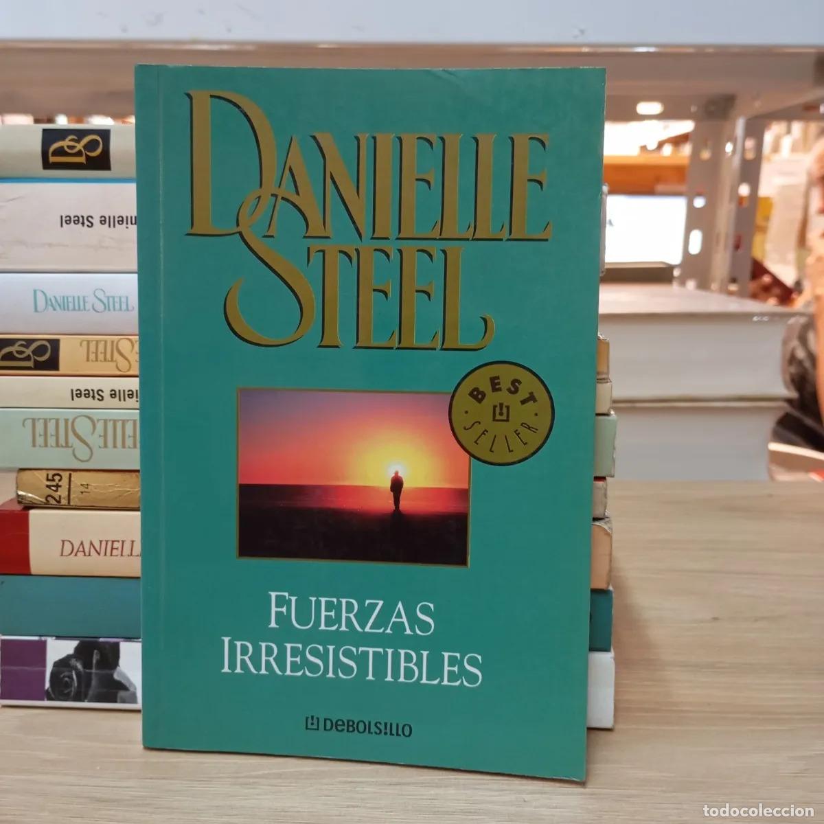 Libros: Fuerzas irresistibles - Danielle Steel - Foto 1
