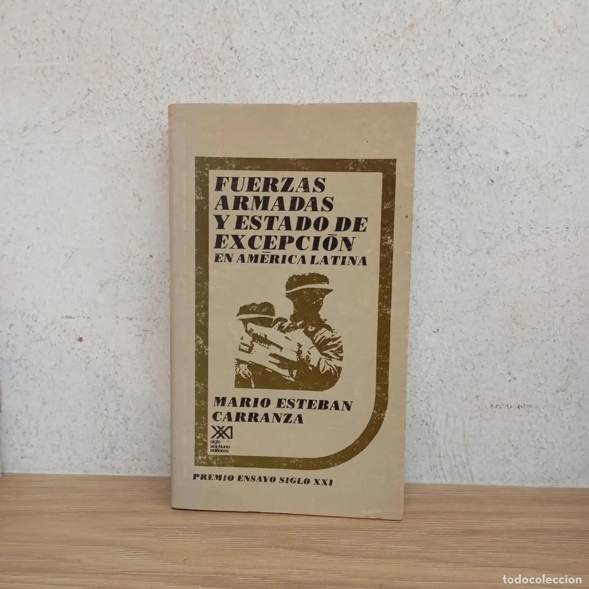 B&uuml;cher: Fuerzas armadas y estado de excepci&oacute;n - Mario Esteban Carranza