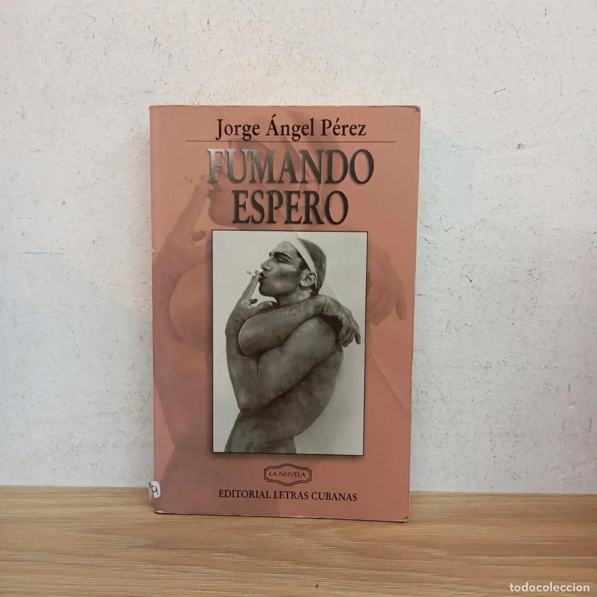Libros: Fumando espero - Jorge &Aacute;ngel P&eacute;rez - Foto 1