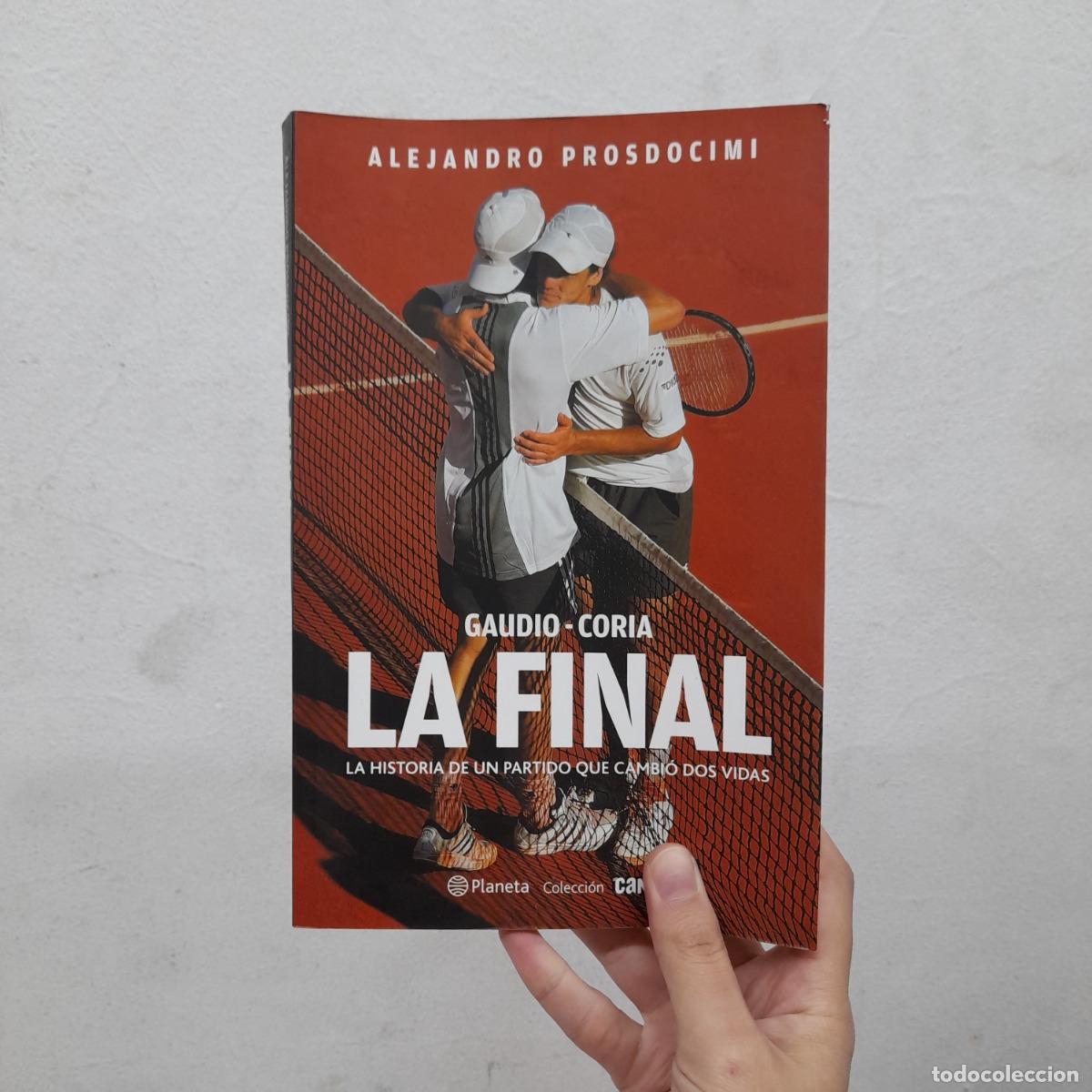 Libros: Gaudia-Coria: La final (detalle) - Alejandro Prosdocimi