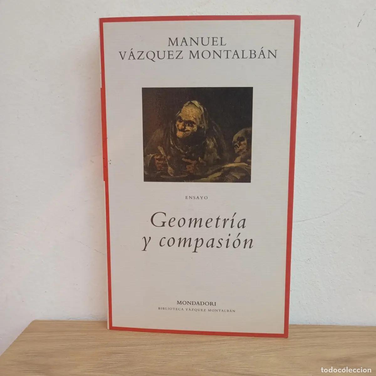 B&uuml;cher: Geometr&iacute;a y pasi&oacute;n - Manuel V&aacute;zquez Montalb&aacute;n