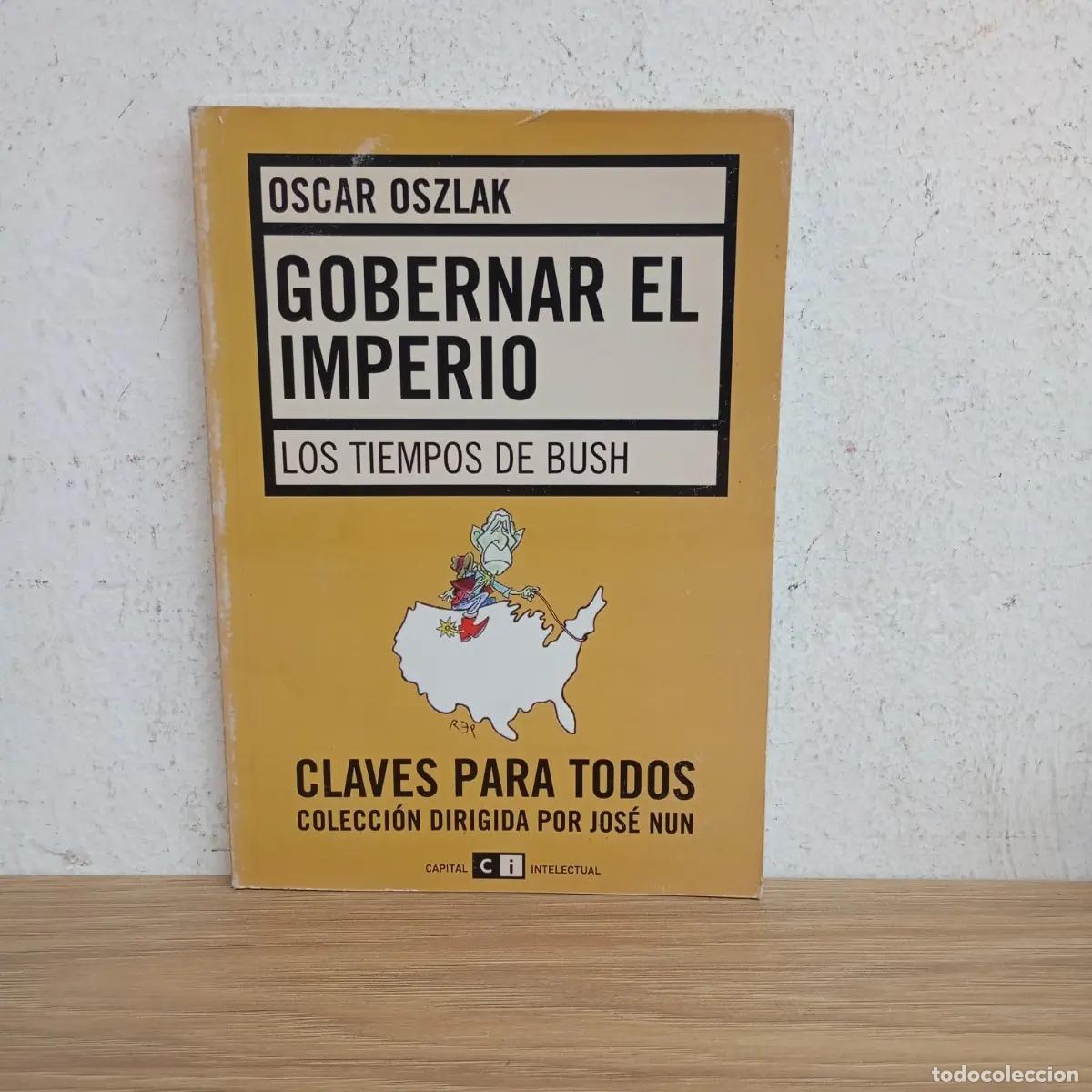 Libros: Gobernar el imperio - Oscar Oszlak - Foto 1