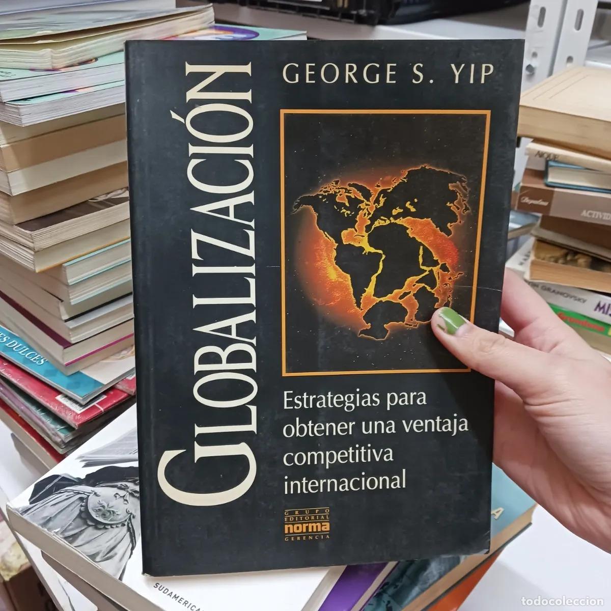 Libros: Globalizacion - George S. Yip - Foto 1