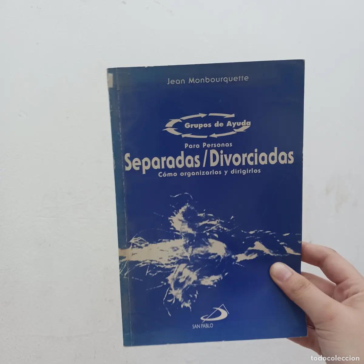 books: Grupos de ayuda para personas separadas/divorciadas - Jean Monbourquette