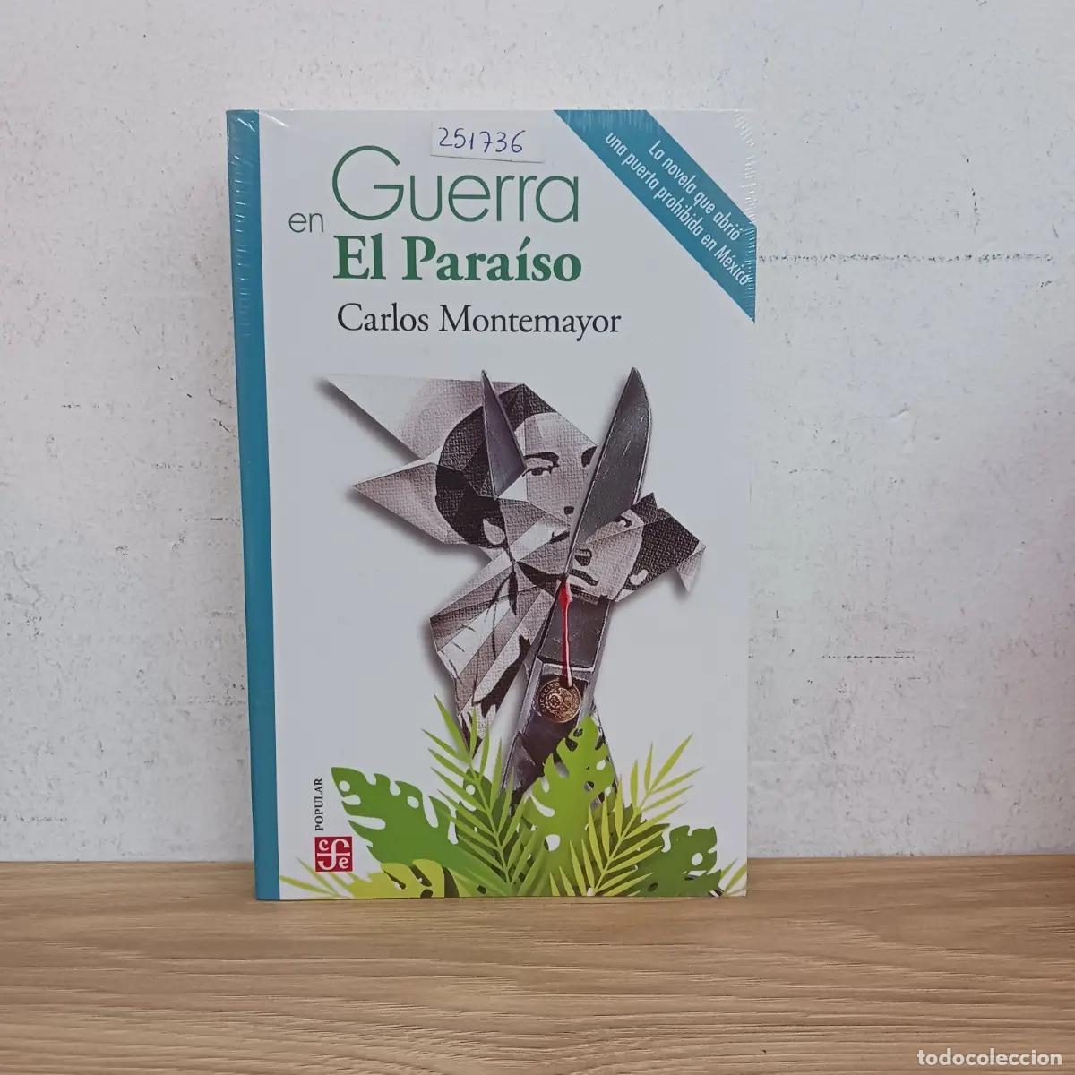 B&uuml;cher: Guerra en el para&iacute;so - Carlos Montemayor