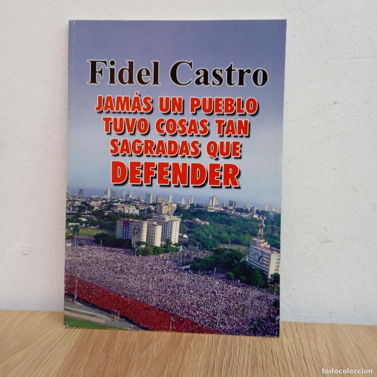 B&uuml;cher: Jam&aacute;s un pueblo tuvo cosas tan sagradas que defender - Fidel Castro