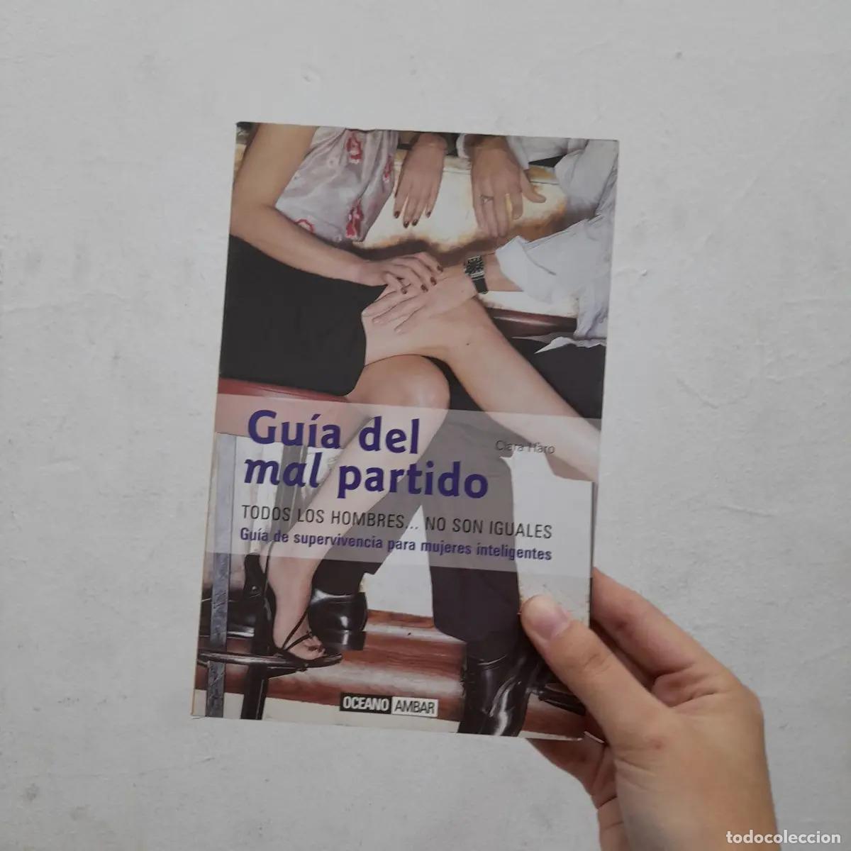 Libros: Gu&iacute;a del mal partido - Clara Haro - Foto 1