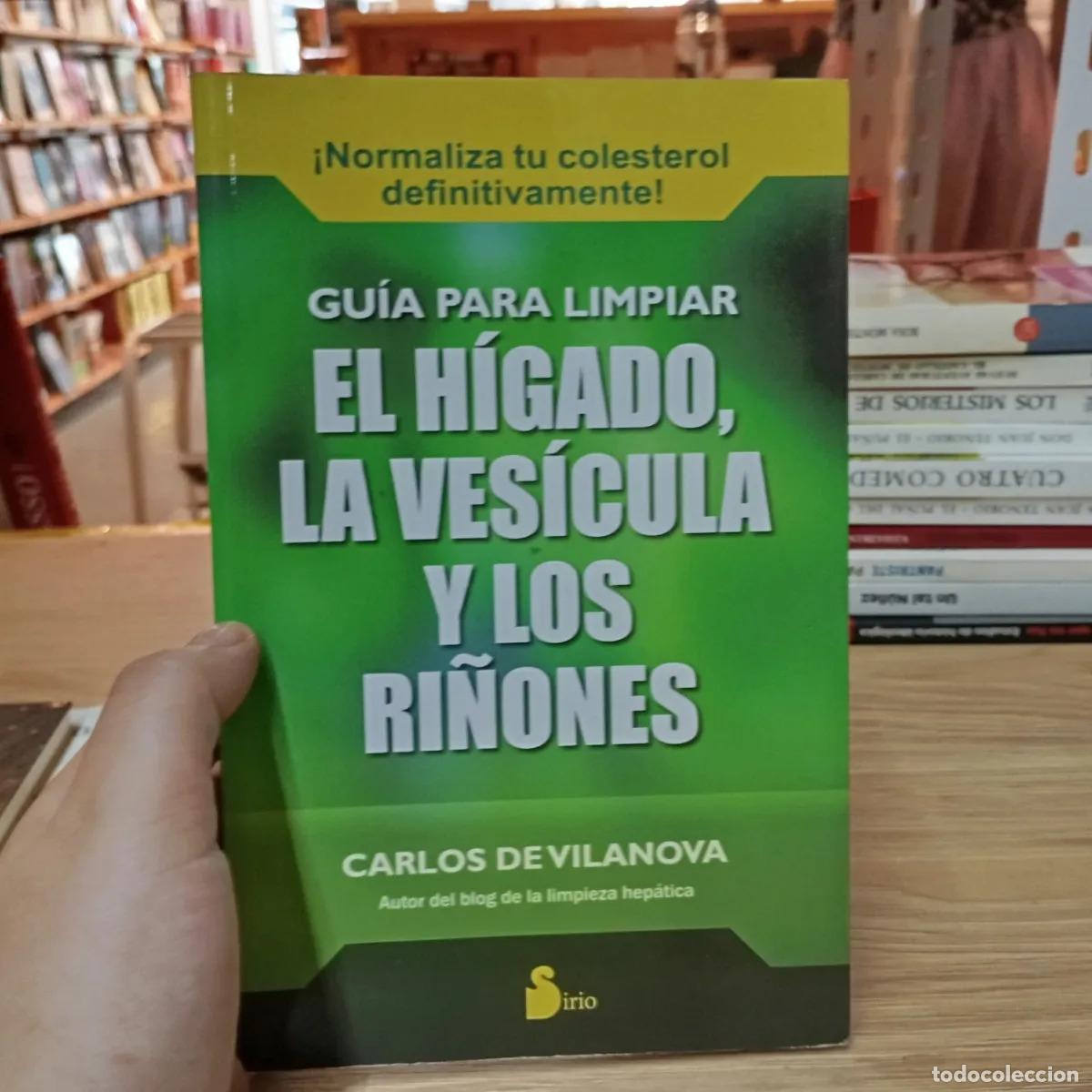 B&uuml;cher: Gu&iacute;a para limpiar el h&iacute;gado, la ves&iacute;cula y los ri&ntilde;ones - Carlos de Vilanova