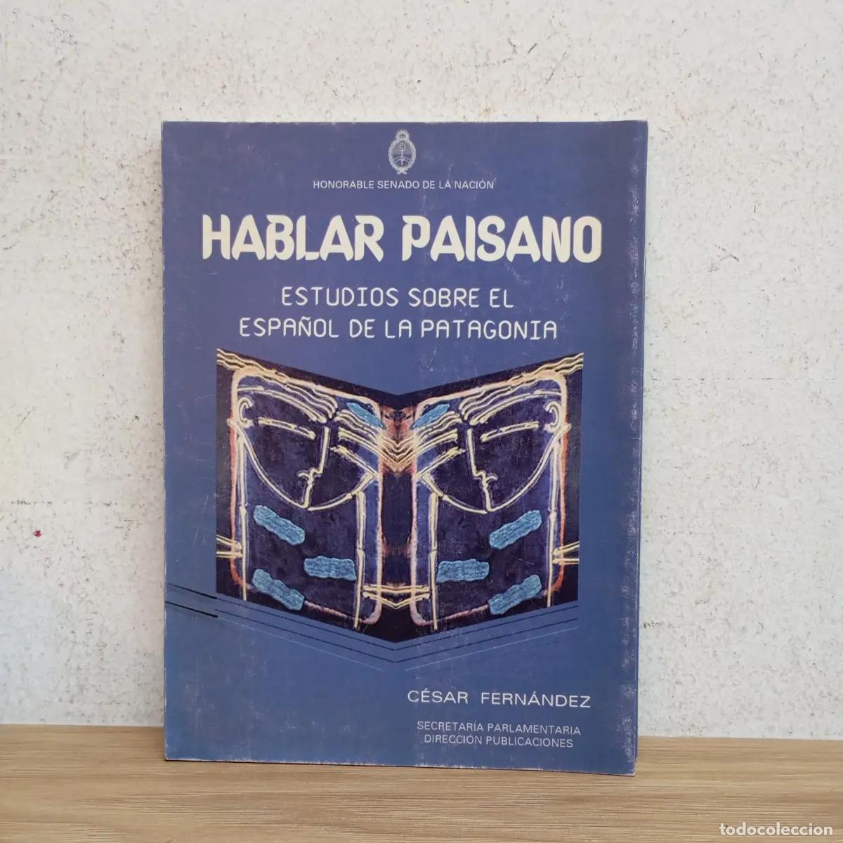 Libri di seconda mano: Hablar paisano - C&eacute;sar Fern&aacute;ndez