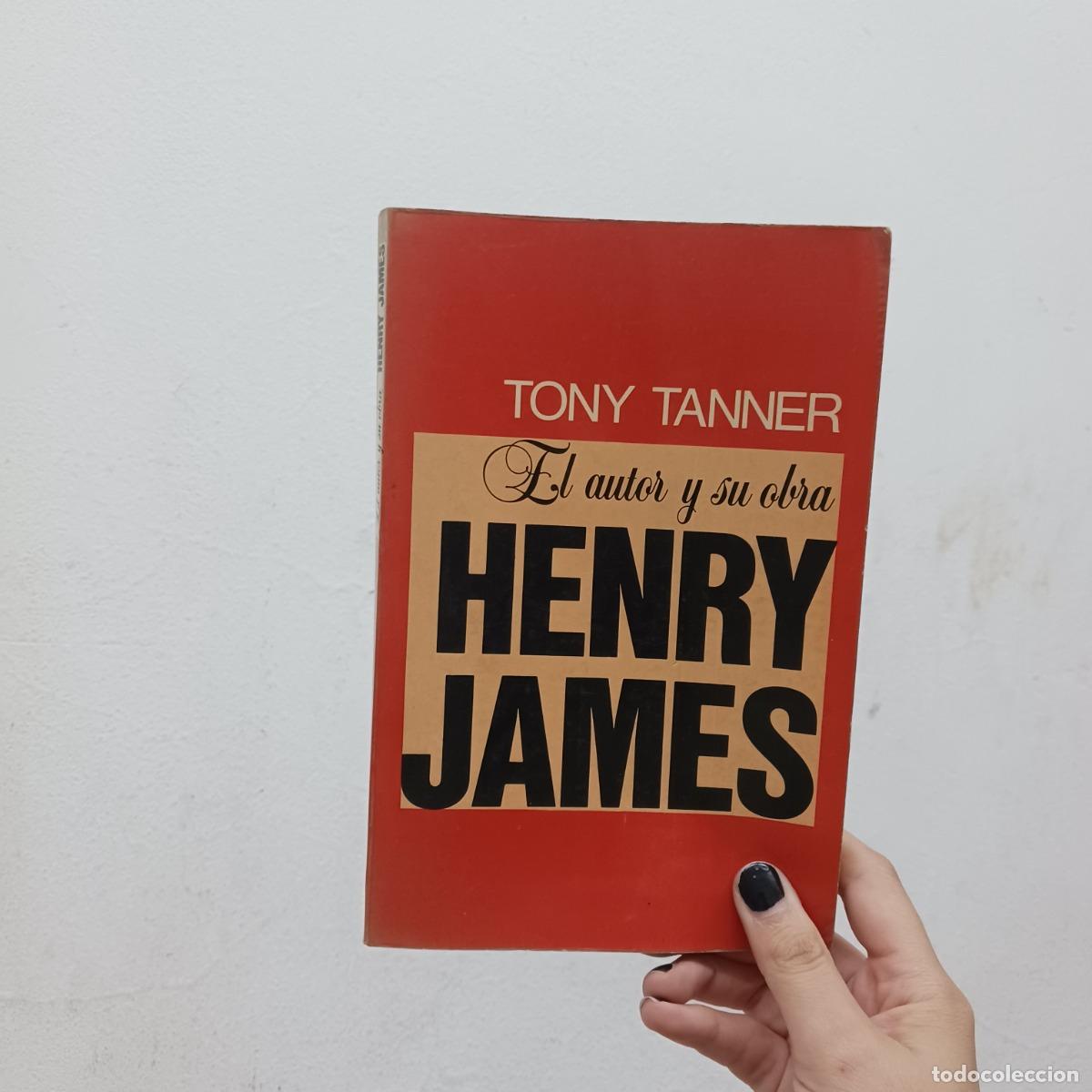 B&uuml;cher: Henry James: el autor y su obra (det.) - Tony Tanner