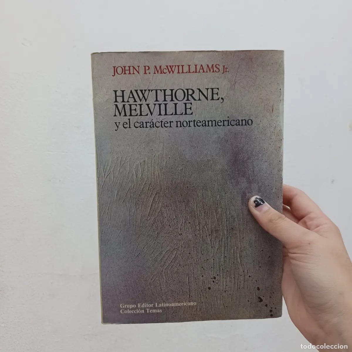 Libri di seconda mano: Hawthorne, Melville y el caracter norteamericano (det.) - John P. McWilliams Jr.