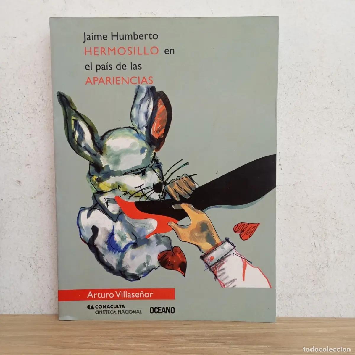 Libri di seconda mano: Hermosillo en el pa&iacute;s de las apariencias - Arturo Villase&ntilde;or