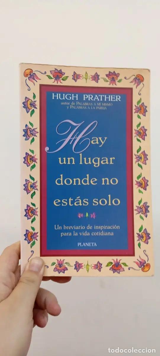 B&uuml;cher: Hay un lugar donde no est&aacute;s solo - Hugh Prather