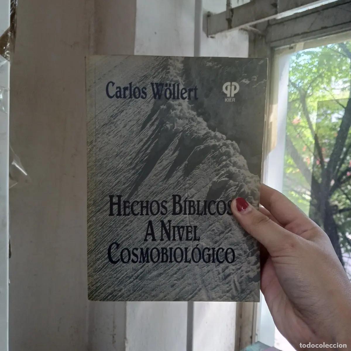 Libri di seconda mano: Hechos biblicos a nivel cosmobiologico (det.) - Carlos Wollert