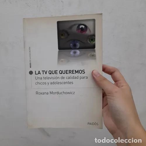 Libros: La TV que queremos - Roxana Morduchowicz - Foto 1