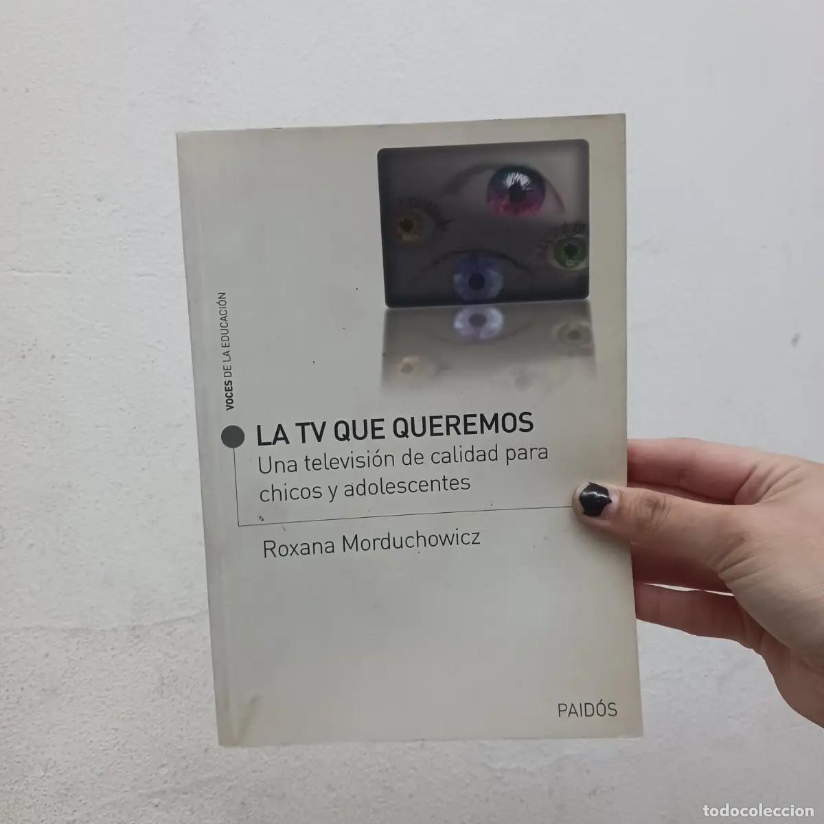 Libros: La TV que queremos - Roxana Morduchowicz - Foto 1