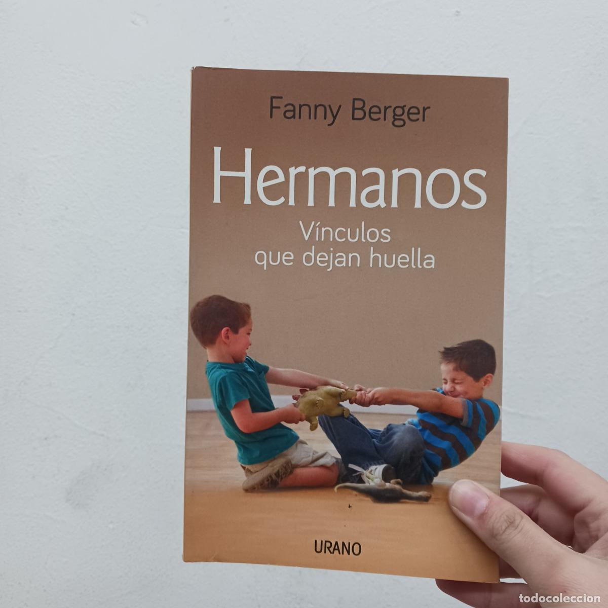 Libri di seconda mano: Hermanos: v&iacute;nculos que dejan huellas - Fanny berger