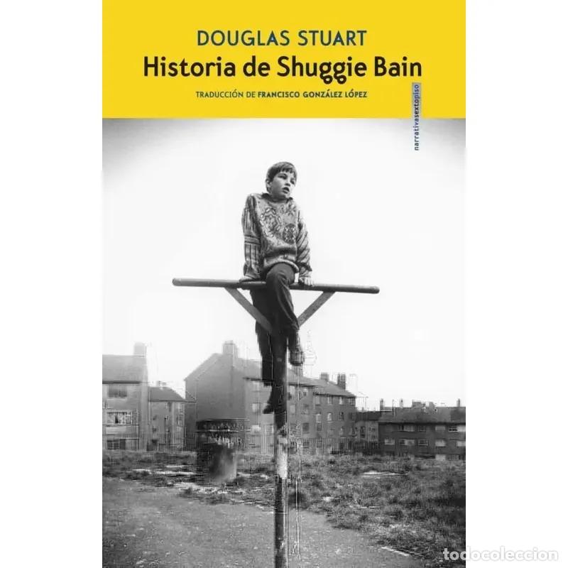 Libros: Historia de Shuggie Bain - Stuart, Douglas - Foto 1