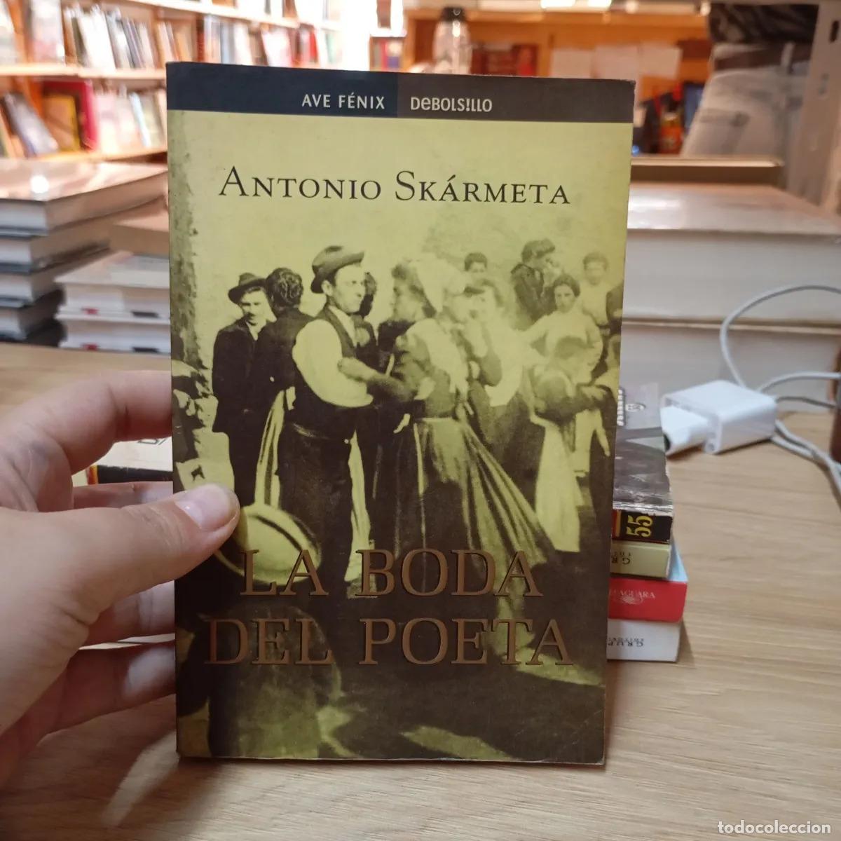 Libros: La boda del poeta - Antonio Sk&aacute;rmeta