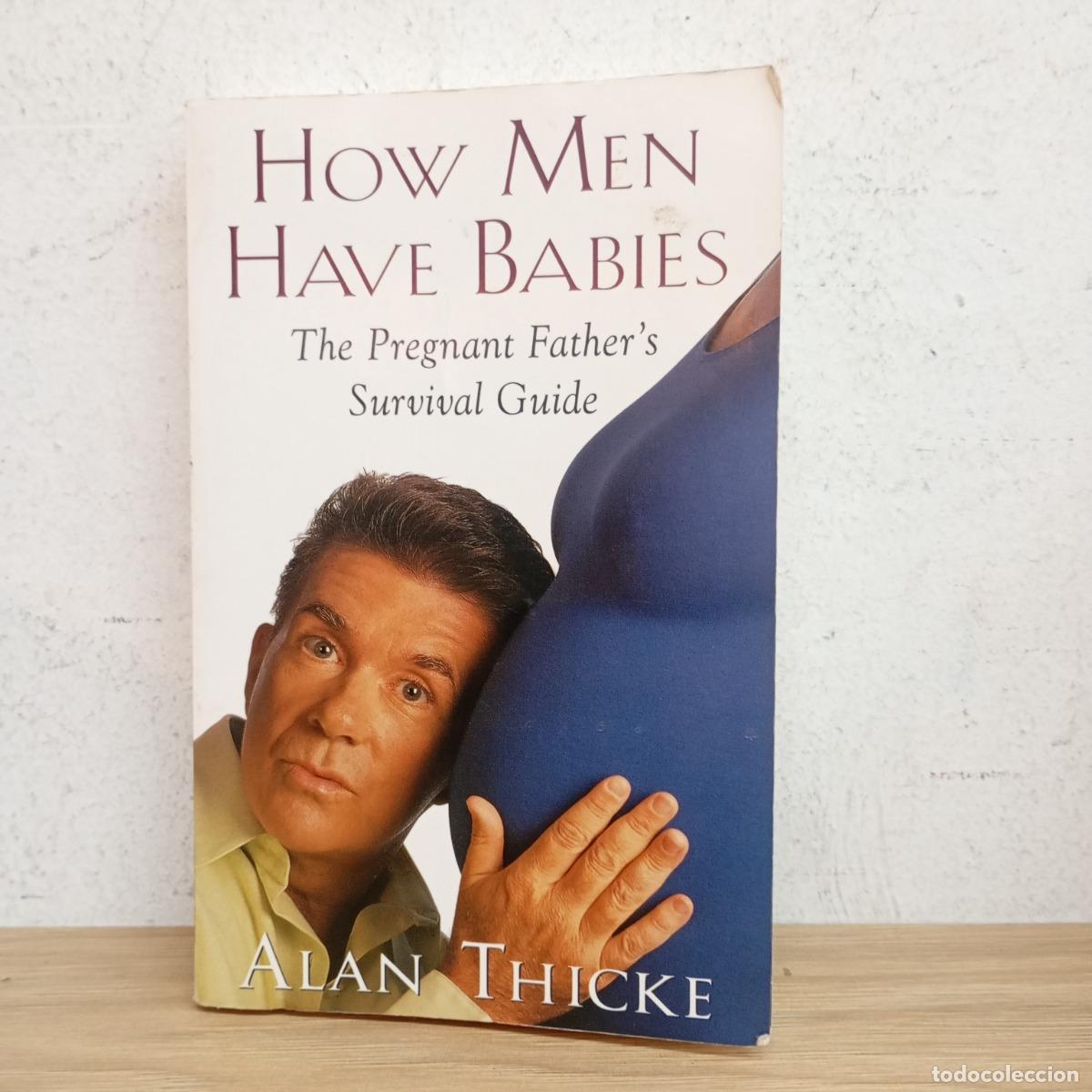 Libros: How men have babies - Alan Thicke - Foto 1
