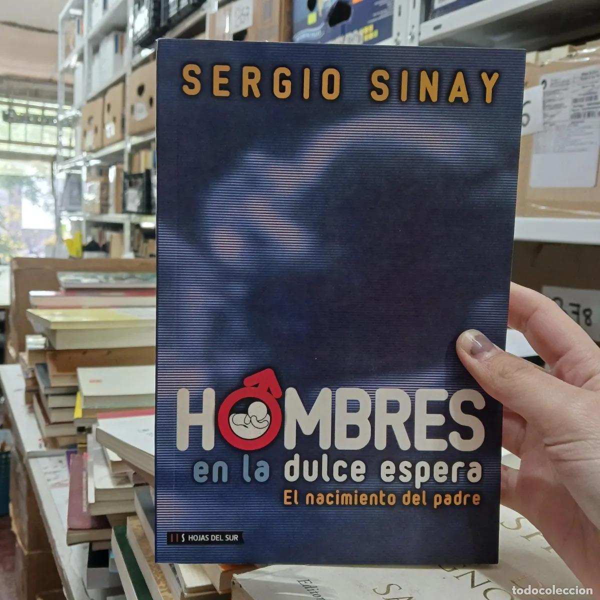 Libri di seconda mano: Hombres en la dulce espera - Sergio Sinay