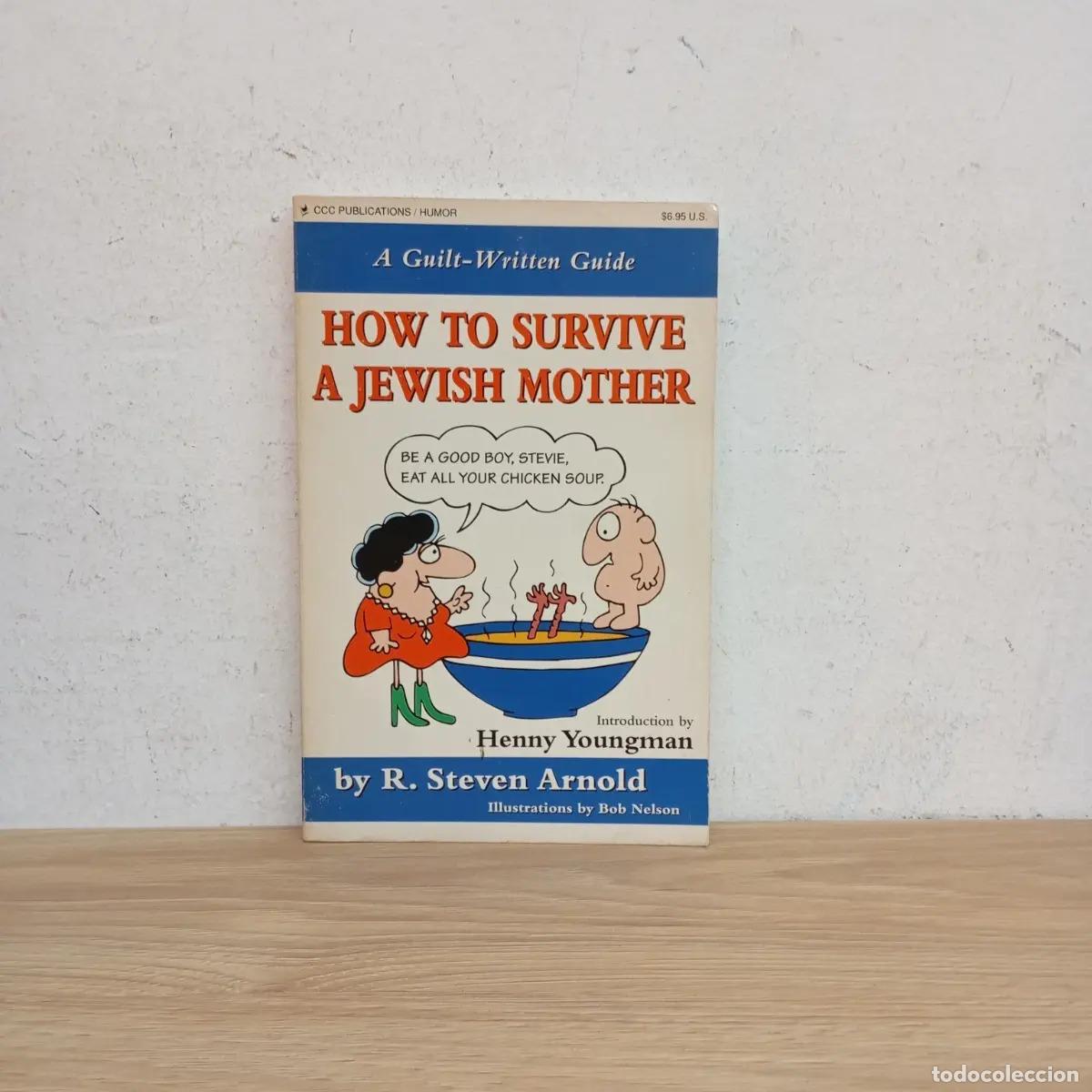 B&uuml;cher: How to survive a Jewish mother - R. Steven Arnold