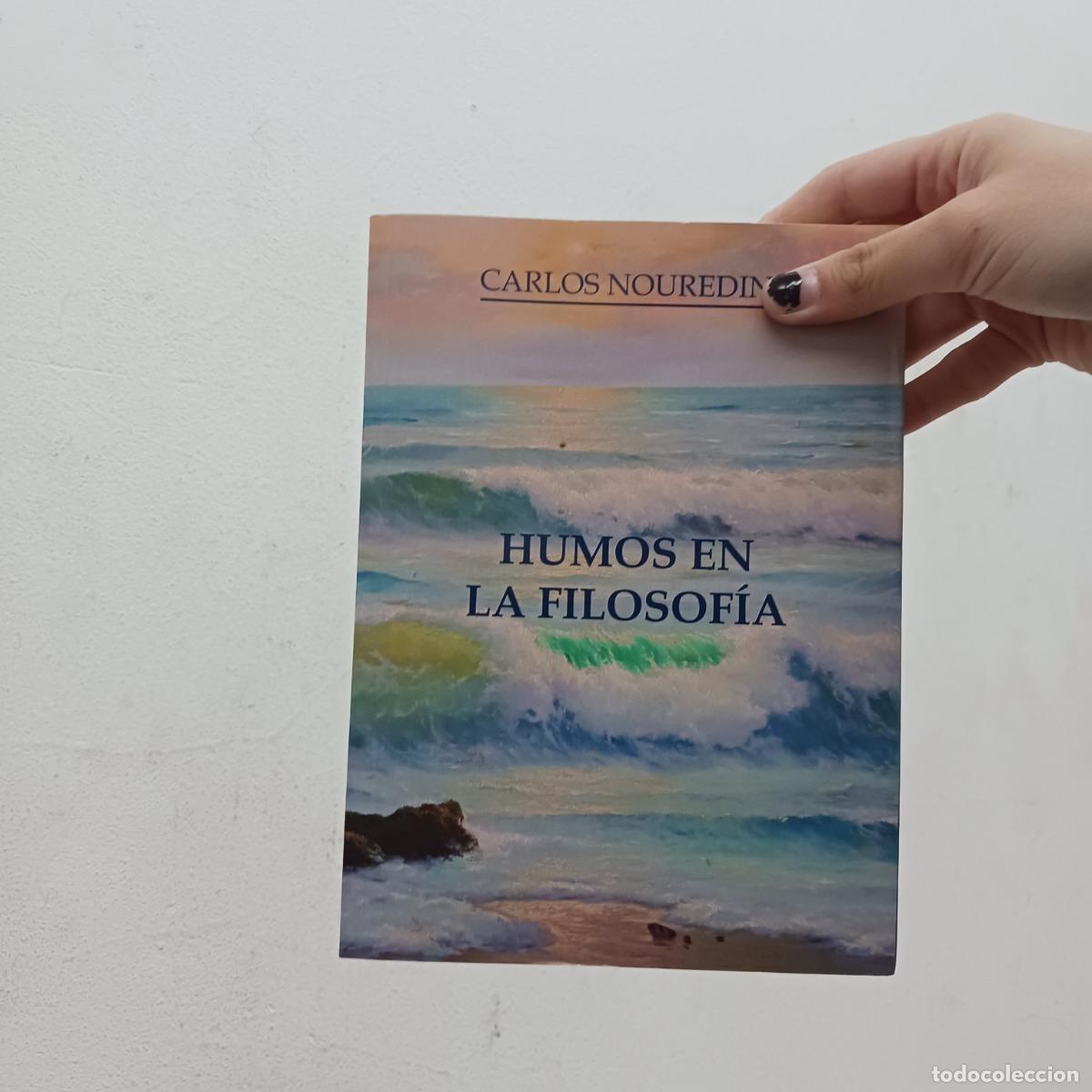 Libri di seconda mano: Humos en la filosofia (firma) - Carlos Nouredine