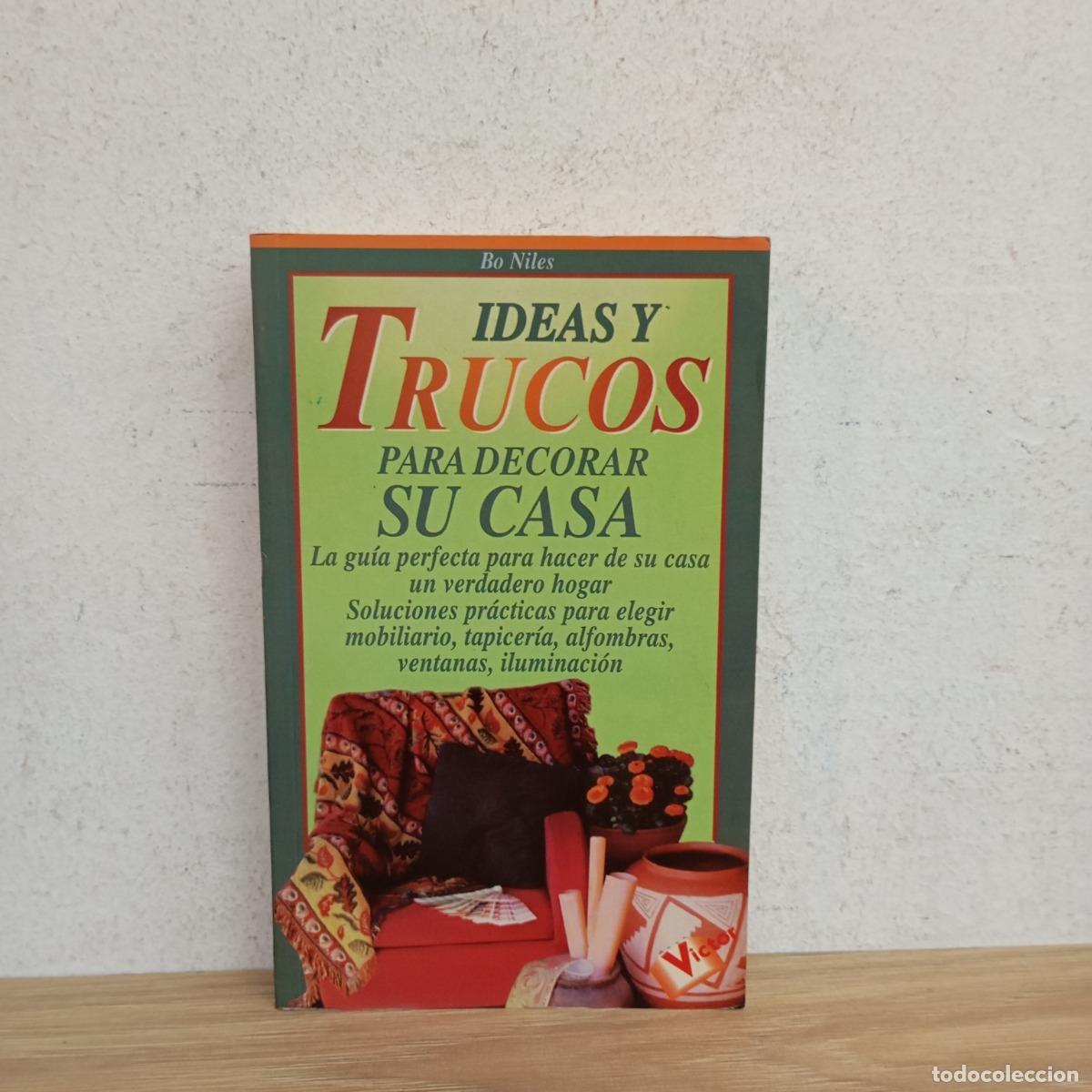Libros: Ideas y trucos para decorar su casa - Bo Niles - Foto 1