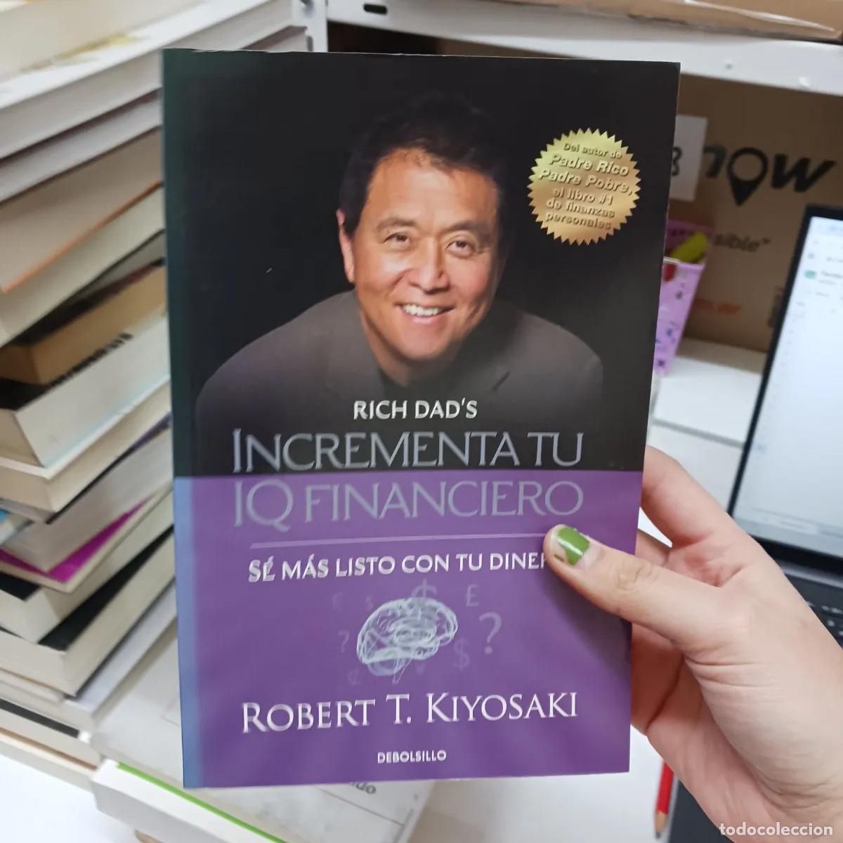 Libros: Incrementa tu IQ financiero - Robert T. Kiyosaki - Foto 1