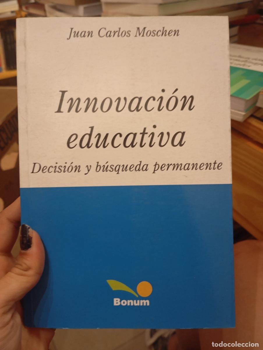 Libros: Innovaci&oacute;n educativa - Juan Carlos Moschen