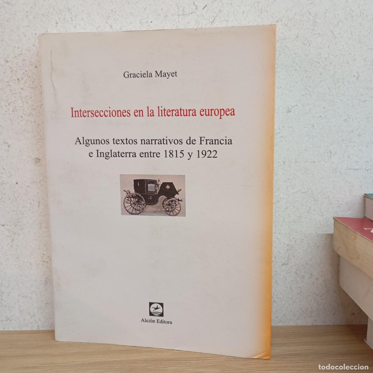 Libri di seconda mano: Intersecciones en la literatura europea - Graciela Mayet