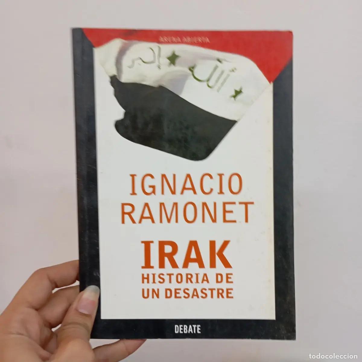 Libros: Irak: historia de un desastre - Ignacio Ramonet - Foto 1