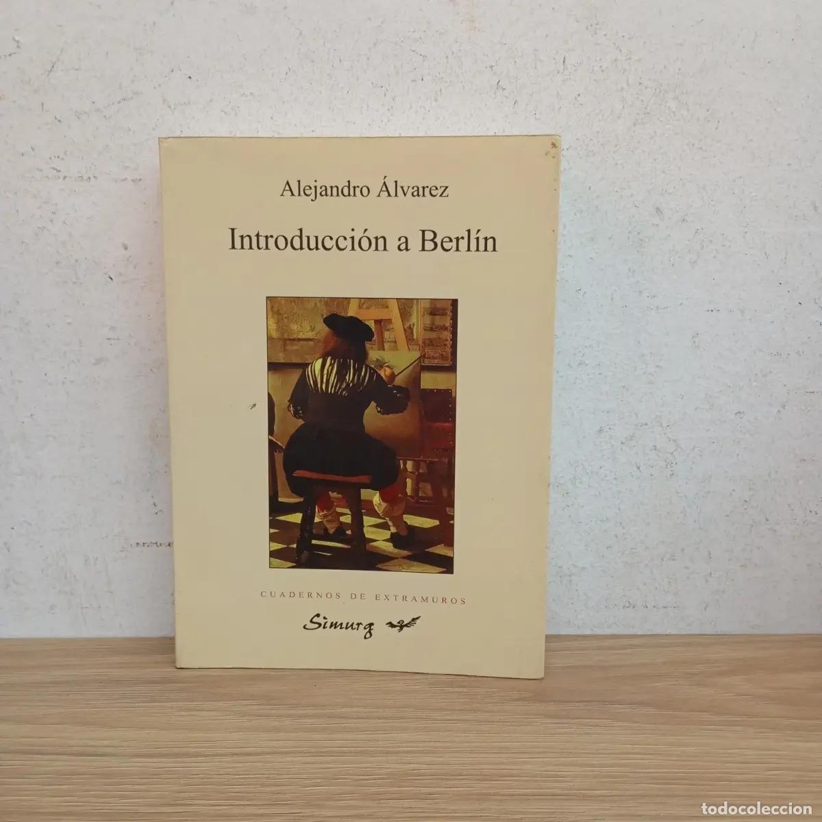 Libri di seconda mano: Introducci&oacute;n a Berl&iacute;n - Alejandro &Aacute;lvarez