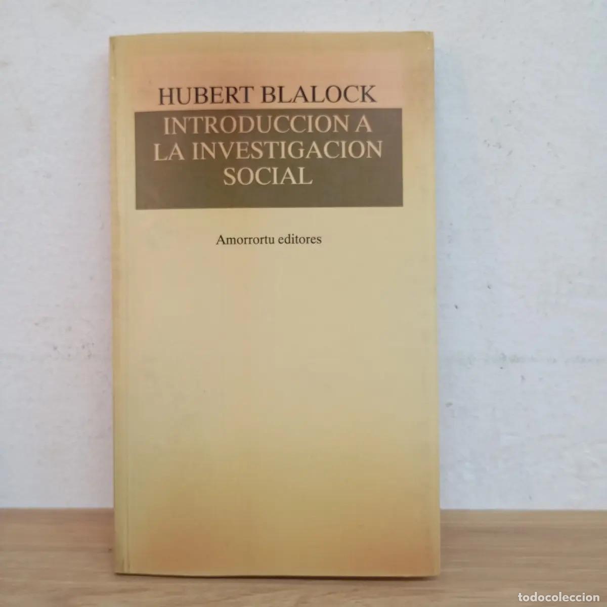 Libros: Introducci&oacute;n a la investigaci&oacute;n social - Hubert Blalock - Foto 1